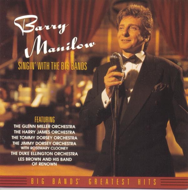 Barry Manilow - Singin With The Big Bands